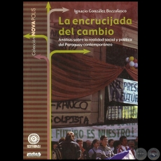 LA ENCRUCIJADA DEL CAMBIO - Autor: IGNACIO GONZÁLEZ BOZZOLASCO - Año 2013